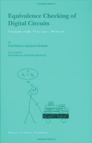 Equivalence checking of digital circuits : fundamentals, principles, methods