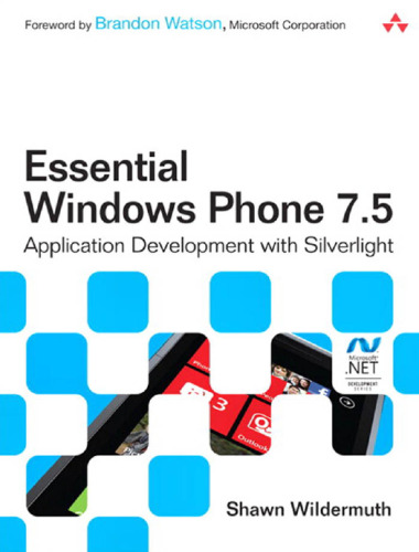Essential windows phone 7.5 : application development with Silverlight