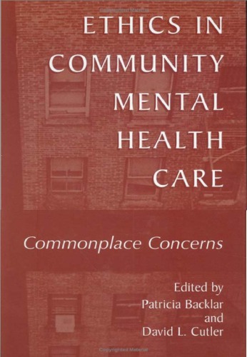 Ethics in community mental health care : commonplace concerns