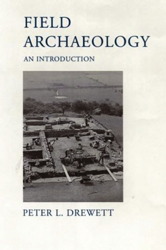 Field archaeology : an introduction