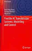 Flexible AC Transmission Systems: Modelling and Control