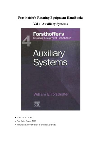 Forsthoffer's rotating equipment handbooks. 4, Auxiliary systems / W. E. (Bill) Forsthoffer