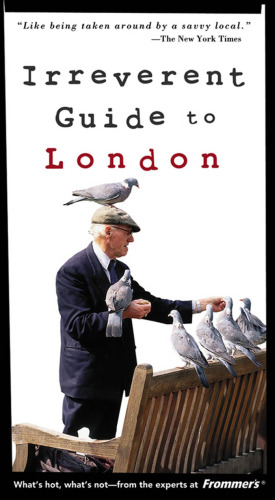 Frommer's irreverent guide to London