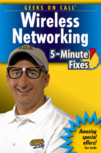 Geeks on call wireless networking : 5-minute fixes