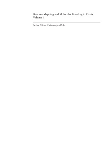 Genome mapping and molecular breeding in plants / [Vol. 1], Cereals and millets / Chittaranjan Kole (ed.)