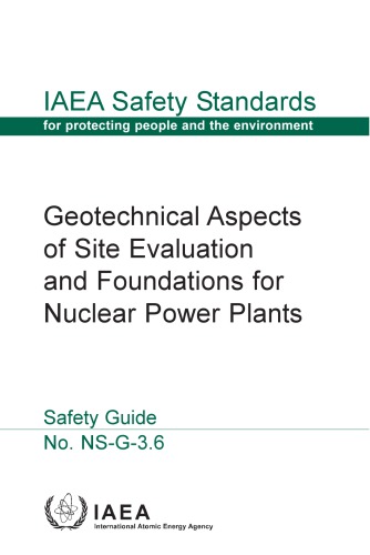 Geotechnical aspects of site evaluation and foundations for nuclear power plants : safety guide
