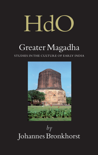 Greater Magadha : studies in the culture of early India