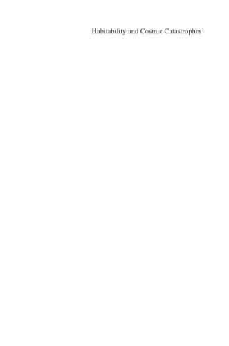 Habitability and cosmic catastrophes