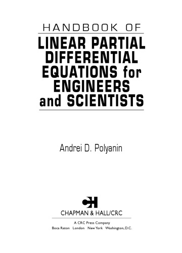 Handbook of linear partial differential equations for engineers and scientists  [missing CH 1-3]