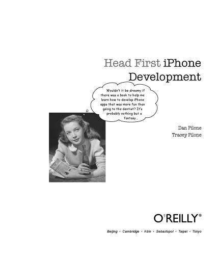Head first iPhone development : a learner's guide to creating Objective-C applications for the iPhone