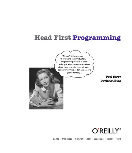 Head first programming : [a learner's guide to programming using the Python language]