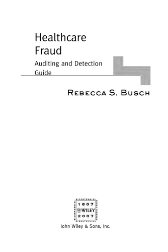 Healthcare fraud : auditing and detection guide