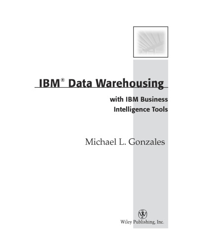 IBM data warehousing : with IBM business intelligence tools
