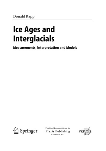 Ice Ages and interglacials : measurements, interpretation and models
