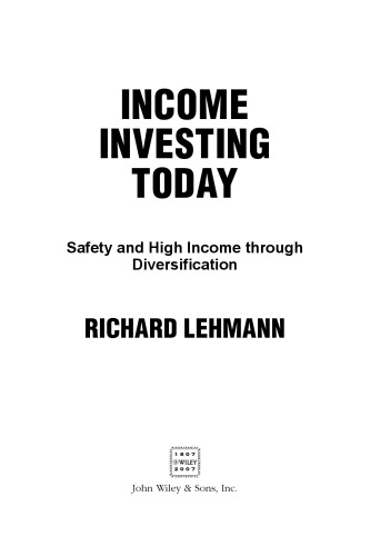 Income investing today : safety and high income through diversification