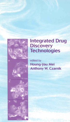 Integrated drug discovery technologies