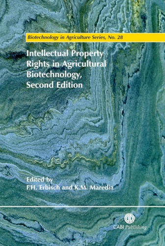 Intellectual property rights in agricultural biotechnology