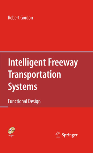 Intelligent Freeway Transportation Systems: Functional Design