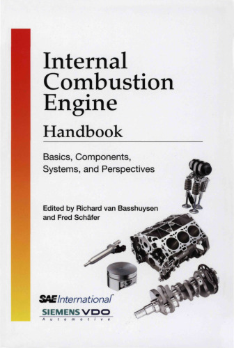 Internal combustion engine handbook : basics, components, systems, and perspectives