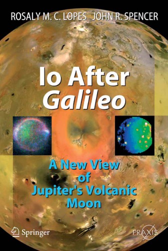 Io after Galileo : a new view of Jupiter's volcanic moon