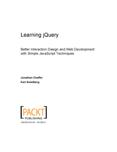 Learning jQuery : better interaction design and web development with simple JavaScript techniques