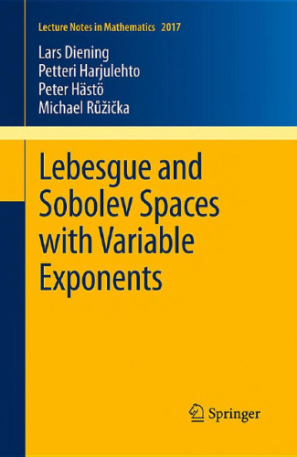 Lebesgue and sobolev spaces with variable exponents