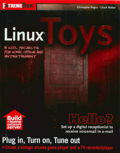 Linux toys : 13 cool projects for home, office, and entertainment