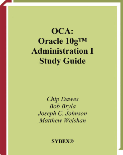 OCA : Oracle 10g administration I : study guide