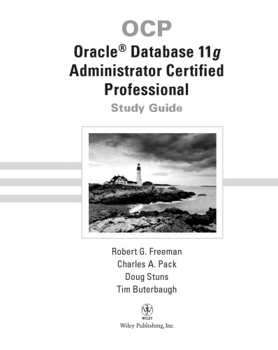 OCP : Oracle Database 11g Administrator certified professional study guide (Exam 1Z0-053)