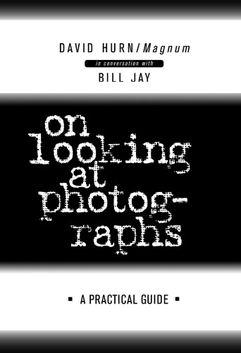 On looking at photographs : a practical guide
