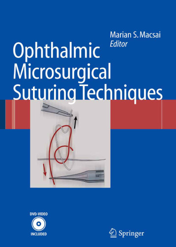 Ophthalmic microsurgical suturing techniques