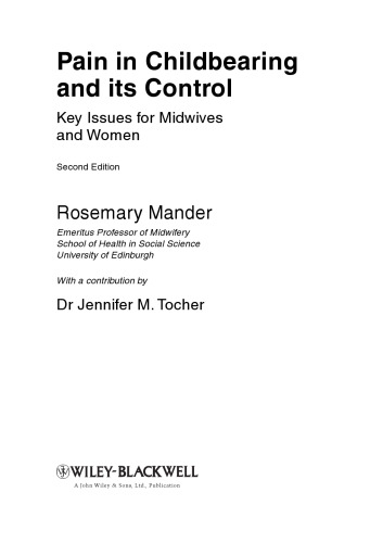 Pain in childbearing and its control : key issues for midwives and women