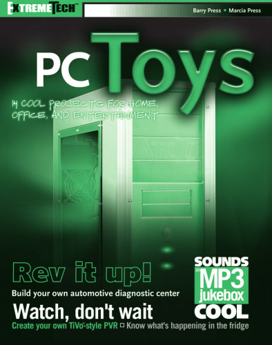 PC toys : 14 cool projects for home, office, and entertainment