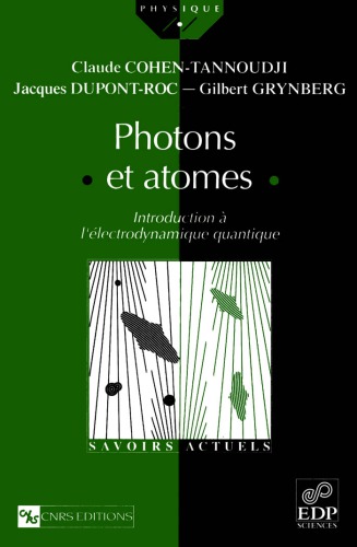 Photons et atomes : introduction à l'électrodynamique quantique