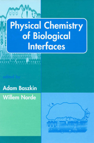 Physical chemistry of biological interfaces