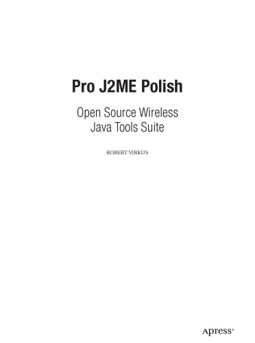 Pro J2ME Polish : open source wireless Java tools suite