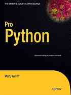 Pro Python : advanced coding techniques and tools