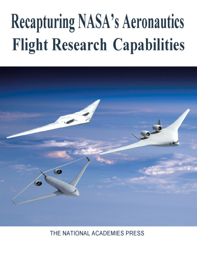 Recapturing NASA's aeronautics flight research capabilities