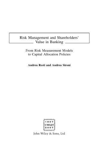 Risk management and shareholders' value in banking : from risk measurement models to capital allocation policies