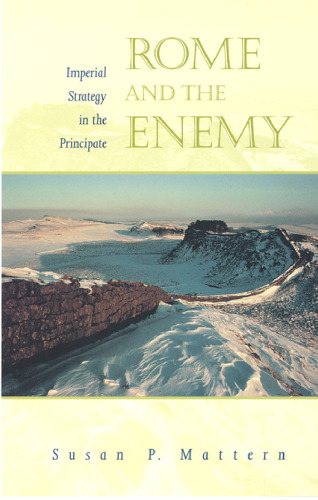 Rome and the enemy : imperial strategy in the principate