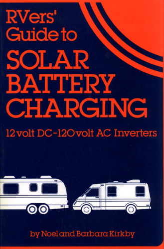 RVers guide to solar battery charging : 12 volt DC - 120 volt AC inverters