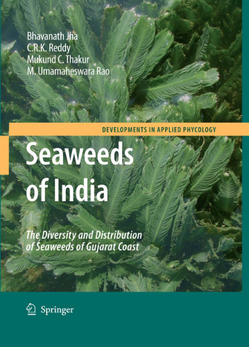 Seaweeds of India: The Diversity and Distribution of Seaweeds of the Gujarat Coast