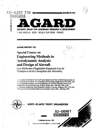 Special course on engineering methods in aerodynamic analysis and design of aircraft = les méthodes d'ingéniérie employée lors de l'analyse et de la conception des aéronefs
