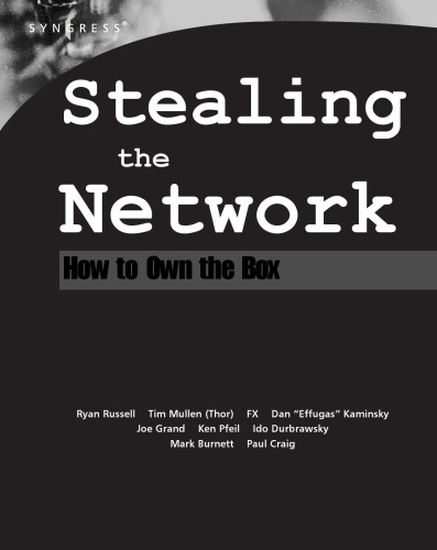 Stealing the network : how to own the box