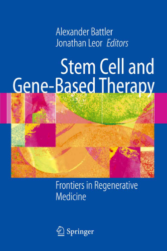 Stem cell and gene-based therapy : frontiers in regenerative medicine