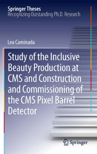Study of the inclusive beauty production at CMS and construction and commissioning of the CMS pixel barrel detector