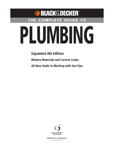 The complete guide to plumbing : modern materials and current codes