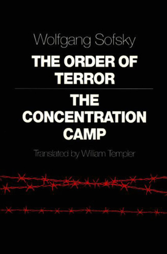 The order of terror : the concentration camp