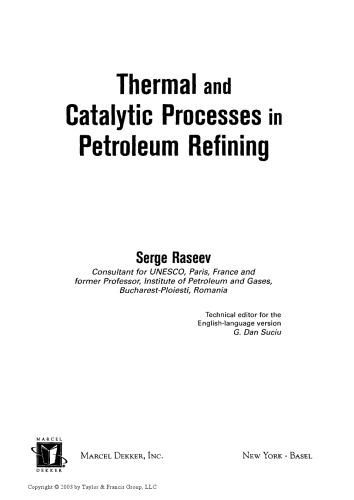 Thermal and catalytic processes in petroleum refining