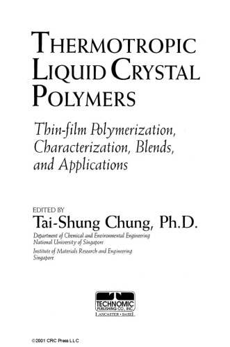 Thermotropic liquid crystal polymers : thin-film polymerization, characterization, blends, and applications